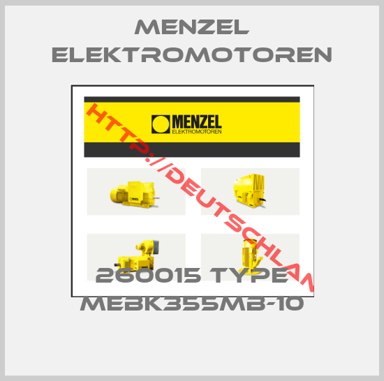 MENZEL Elektromotoren-260015 Type MEBK355MB-10