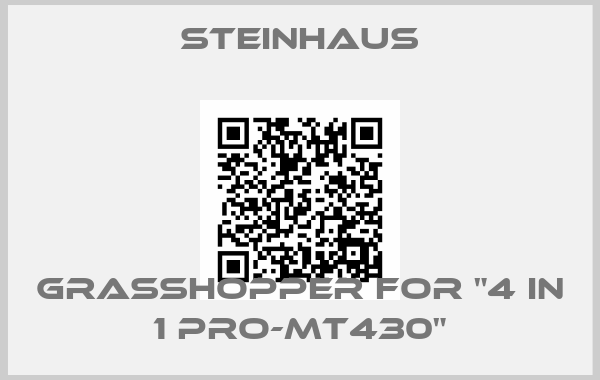 Steinhaus-Grasshopper for "4 in 1 PRO-MT430"