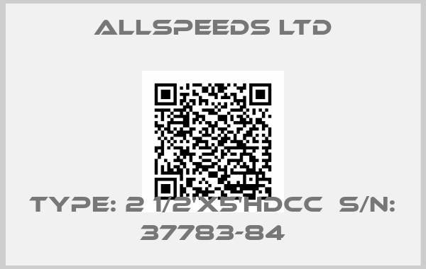 Allspeeds Ltd-Type: 2 1/2'X5'HDCC  S/N: 37783-84