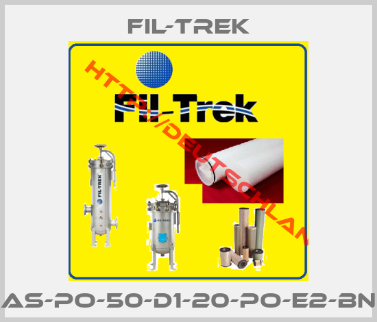 FIL-TREK-AS-PO-50-D1-20-PO-E2-BN
