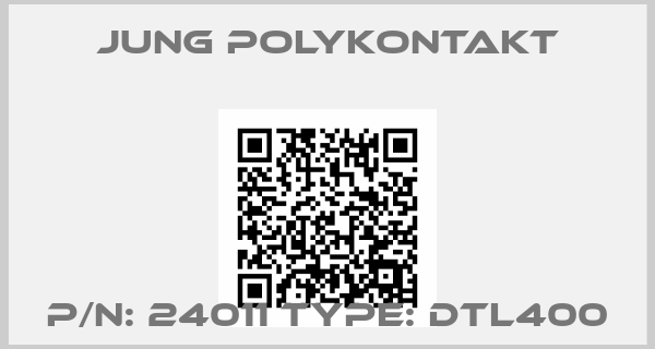 Jung Polykontakt-P/N: 24011 Type: DTL400