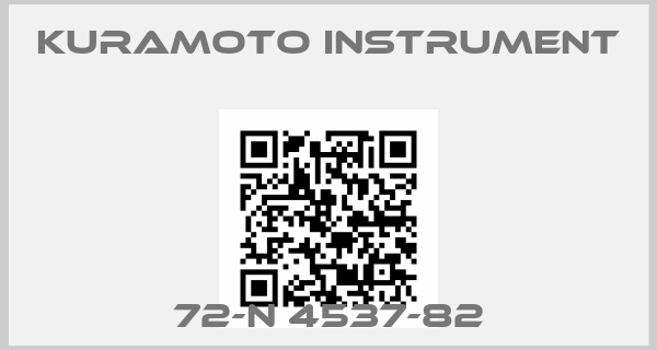 Kuramoto Instrument-72-N 4537-82
