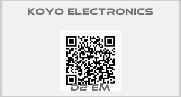 KOYO ELECTRONICS-D2 EM
