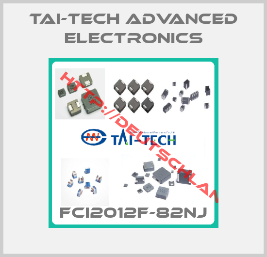 Tai-Tech Advanced Electronics-FCI2012F-82NJ