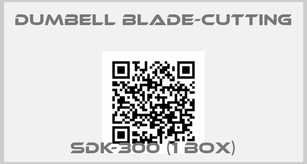 DUMBELL BLADE-CUTTING-SDK-300 (1 Box)