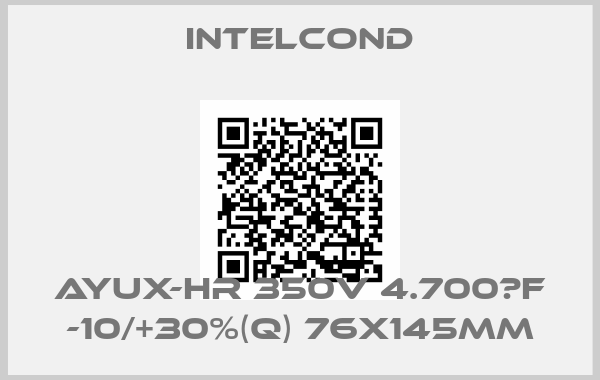 Intelcond-AYUX-HR 350V 4.700μF -10/+30%(Q) 76x145mm