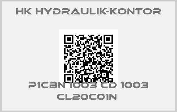 HK HYDRAULIK-KONTOR-P1CBN 1003 CD 1003 CL20C01N 
