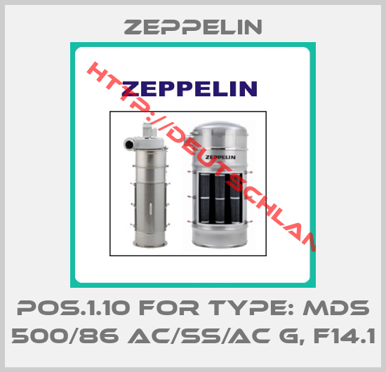 ZEPPELIN-POS.1.10 for Type: MDS 500/86 AC/SS/AC G, F14.1