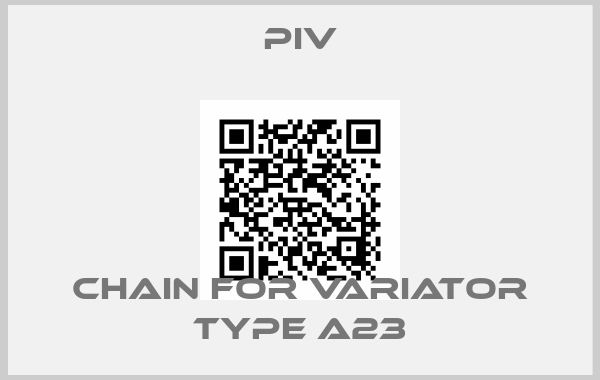 PIV-Chain for variator type A23