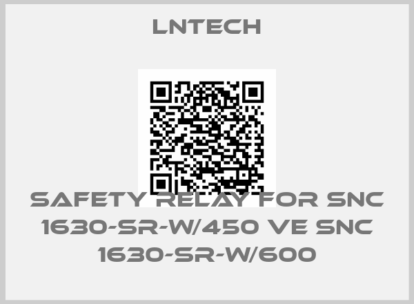 Lntech-Safety Relay for SNC 1630-SR-W/450 ve SNC 1630-SR-W/600