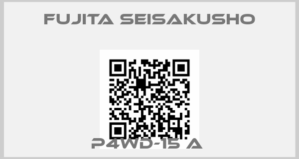 Fujita Seisakusho-P4WD-15 A 