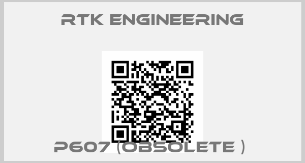 RTK Engineering-P607 (obsolete ) 