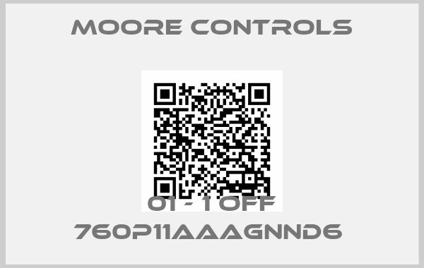 Moore Controls-01 - 1 OFF 760P11AAAGNND6 