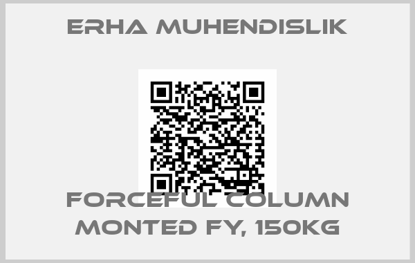 ERHA Muhendislik-Forceful column monted FY, 150kg