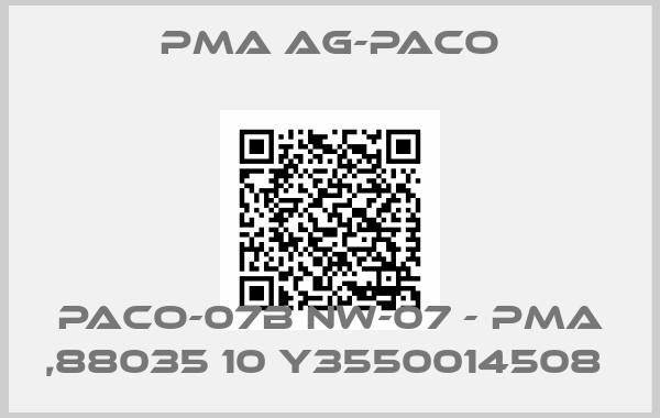PMA AG-paco-PACO-07B NW-07 - PMA ,88035 10 Y3550014508 