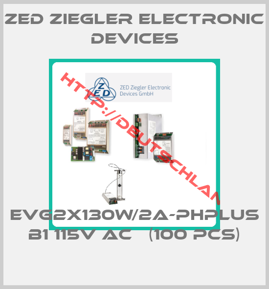 ZED Ziegler Electronic Devices-EVG2x130W/2A-PHPlus B1 115V AC   (100 pcs)