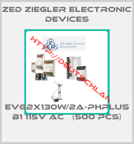 ZED Ziegler Electronic Devices-EVG2x130W/2A-PHPlus B1 115V AC   (500 pcs)