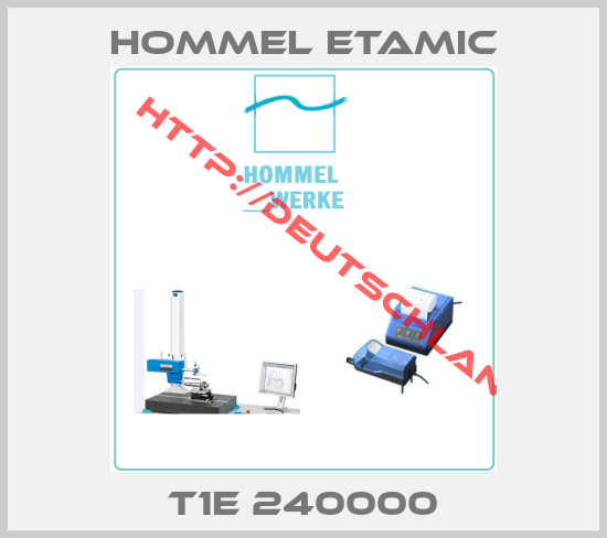 Hommel Etamic-T1E 240000