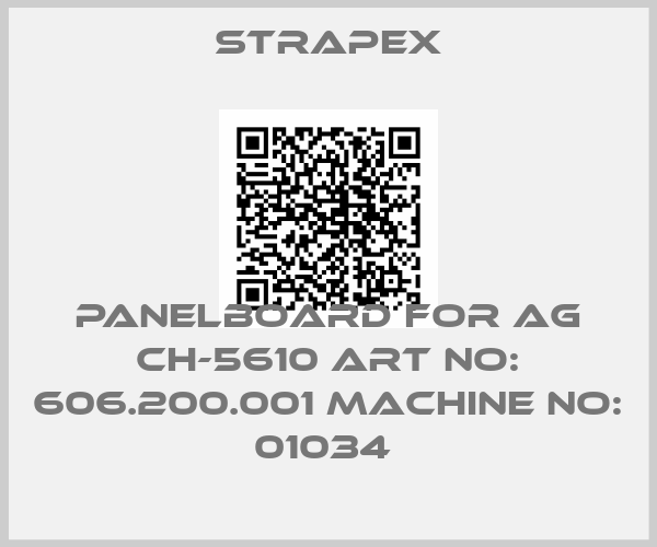 Strapex-panelboard for AG CH-5610 Art No: 606.200.001 Machine No: 01034 