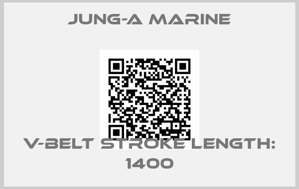 JUNG-A MARINE-V-belt stroke length: 1400