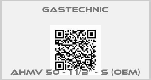 Gastechnic-AHMV 50 - 1 1/2" - S (OEM)
