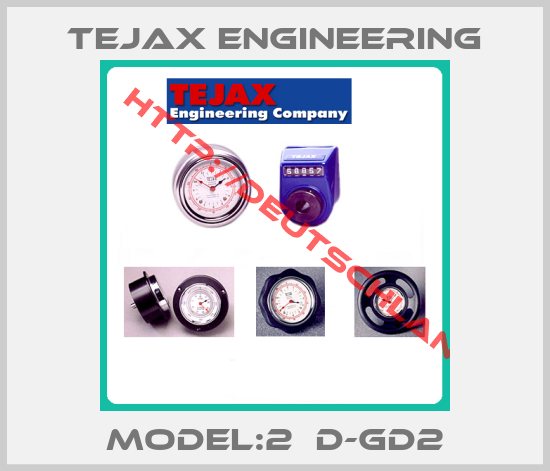 Tejax Engineering-MODEL:2  D-GD2