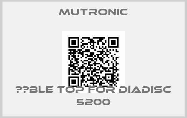 Mutronic-Таble Top For DiaDisc 5200