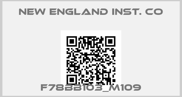 NEW ENGLAND INST. CO-F78BB103_M109