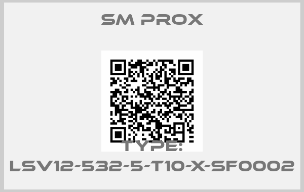 SM Prox-Type: LSV12-532-5-T10-X-SF0002