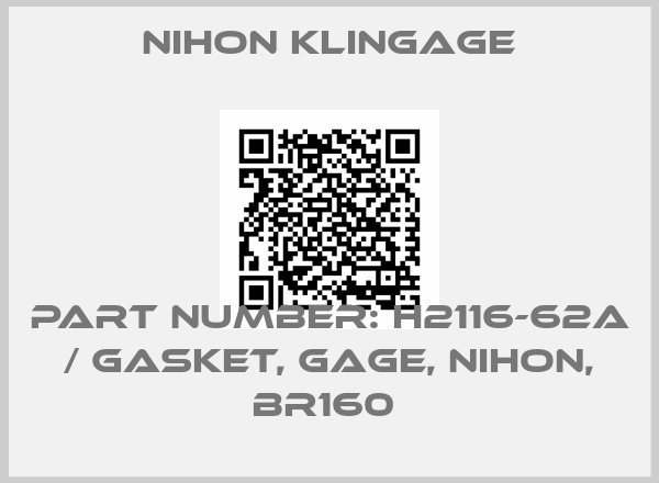 Nihon klingage-PART NUMBER: H2116-62A / GASKET, GAGE, NIHON, BR160 