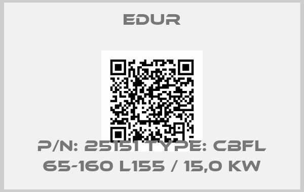 Edur-P/N: 25151 Type: CBFL 65-160 L155 / 15,0 KW