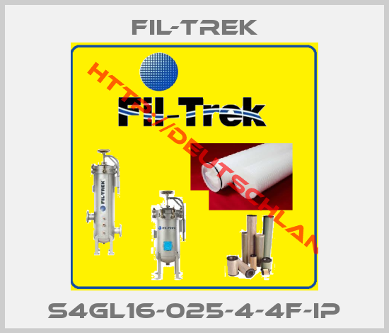 FIL-TREK-S4GL16-025-4-4F-IP