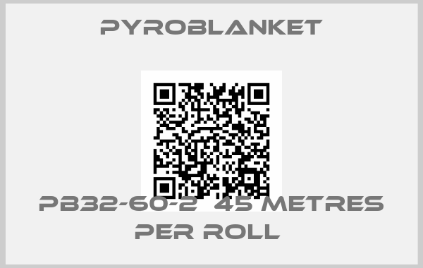Pyroblanket-PB32-60-2  45 METRES PER ROLL 