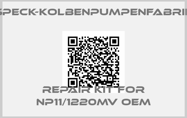 SPECK-KOLBENPUMPENFABRIK-repair kit for NP11/1220MV oem
