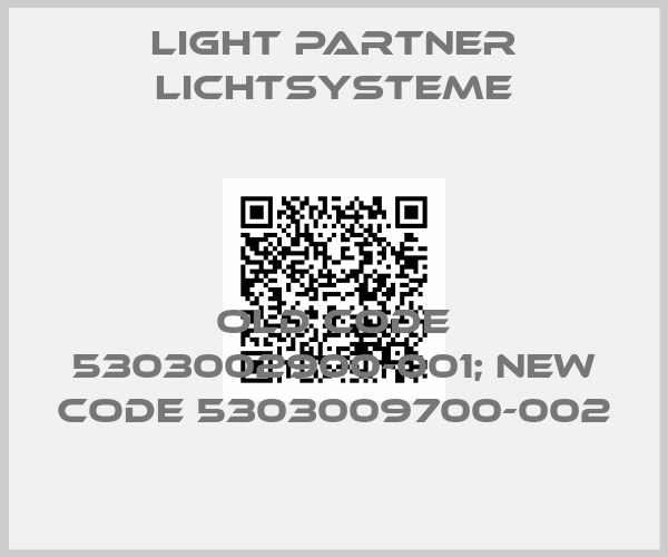 Light Partner Lichtsysteme-old code 5303002900-001; new code 5303009700-002