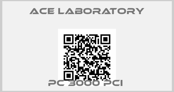 Ace Laboratory-PC 3000 PCI 