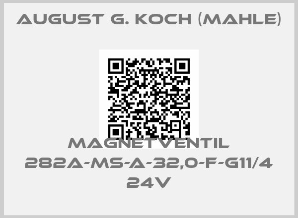 August G. Koch (Mahle)-MAGNETVENTIL 282A-MS-A-32,0-F-G11/4 24V