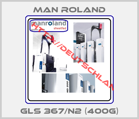 MAN Roland-GLS 367/N2 (400g)