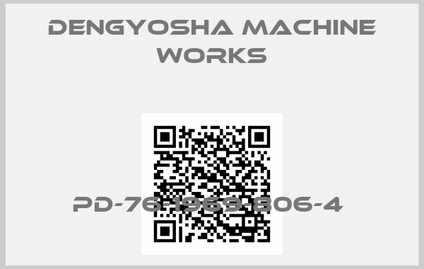DENGYOSHA MACHINE WORKS-PD-76-1969-806-4 