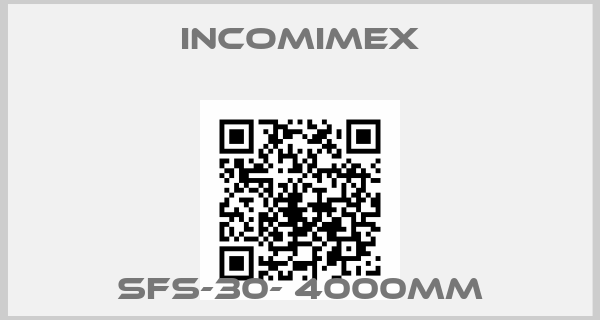 INCOMIMEX-SFS-30- 4000mm