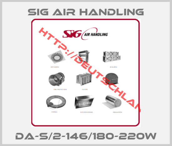 SIG Air Handling-DA-S/2-146/180-220W