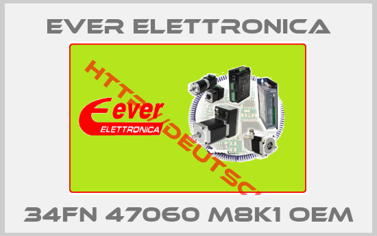Ever Elettronica-34FN 47060 M8K1 oem