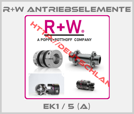R+W Antriebselemente-EK1 / 5 (A)