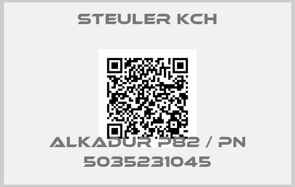 STEULER KCH-ALKADUR P82 / PN 5035231045