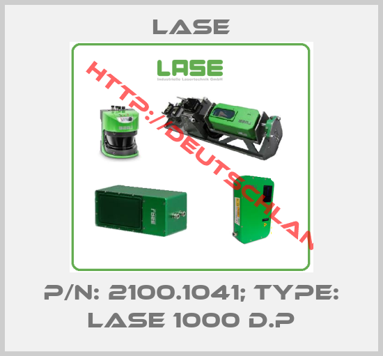 Lase-P/N: 2100.1041; Type: LASE 1000 D.P