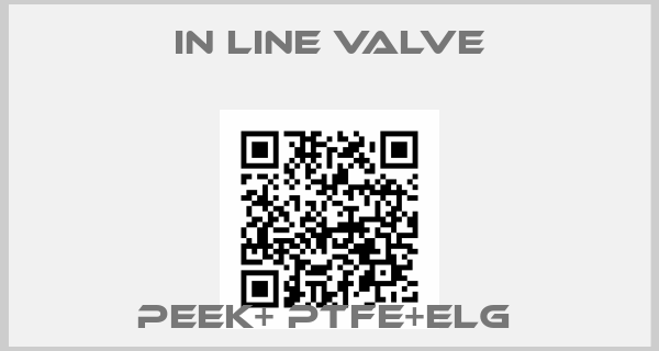 In line valve-PEEK+ PTFE+ELG 