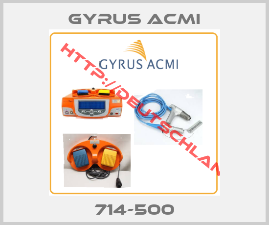 GYRUS ACMI-714-500