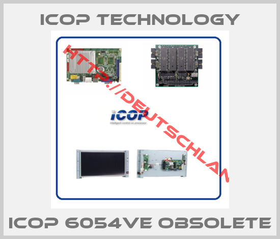 ICOP TECHNOLOGY-ICOP 6054VE obsolete