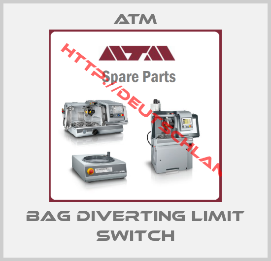 ATM-Bag Diverting Limit switch