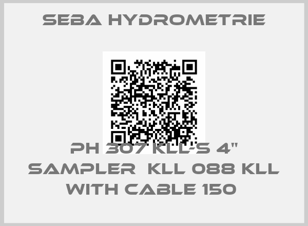 Seba Hydrometrie-PH 307 KLL-S 4" SAMPLER  KLL 088 KLL WITH CABLE 150 